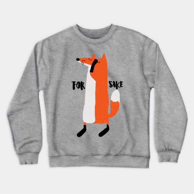 For fox sake Crewneck Sweatshirt by Dreamy Panda Designs